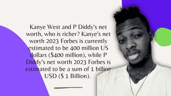 Who is the richest between Kanye West and P Diddy